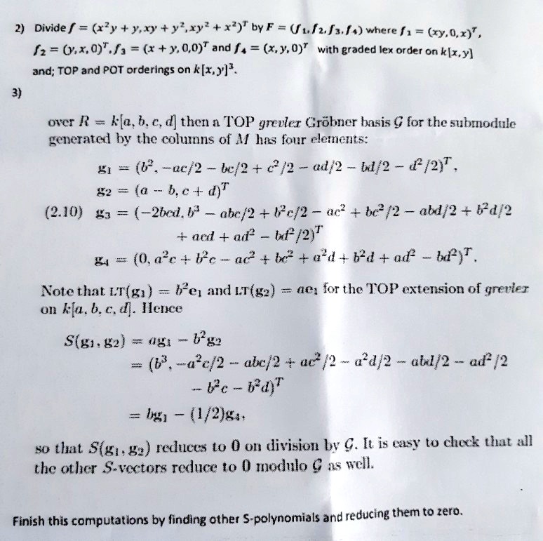 Solved Divide F Ry Y Y Y Xy X By F Ufzjs 14 Where F1 Ry 0 X 6z Y X 0 Fs R 0 0 T And 4 X Y 0y With Graded Lex Order On Kesy And Top