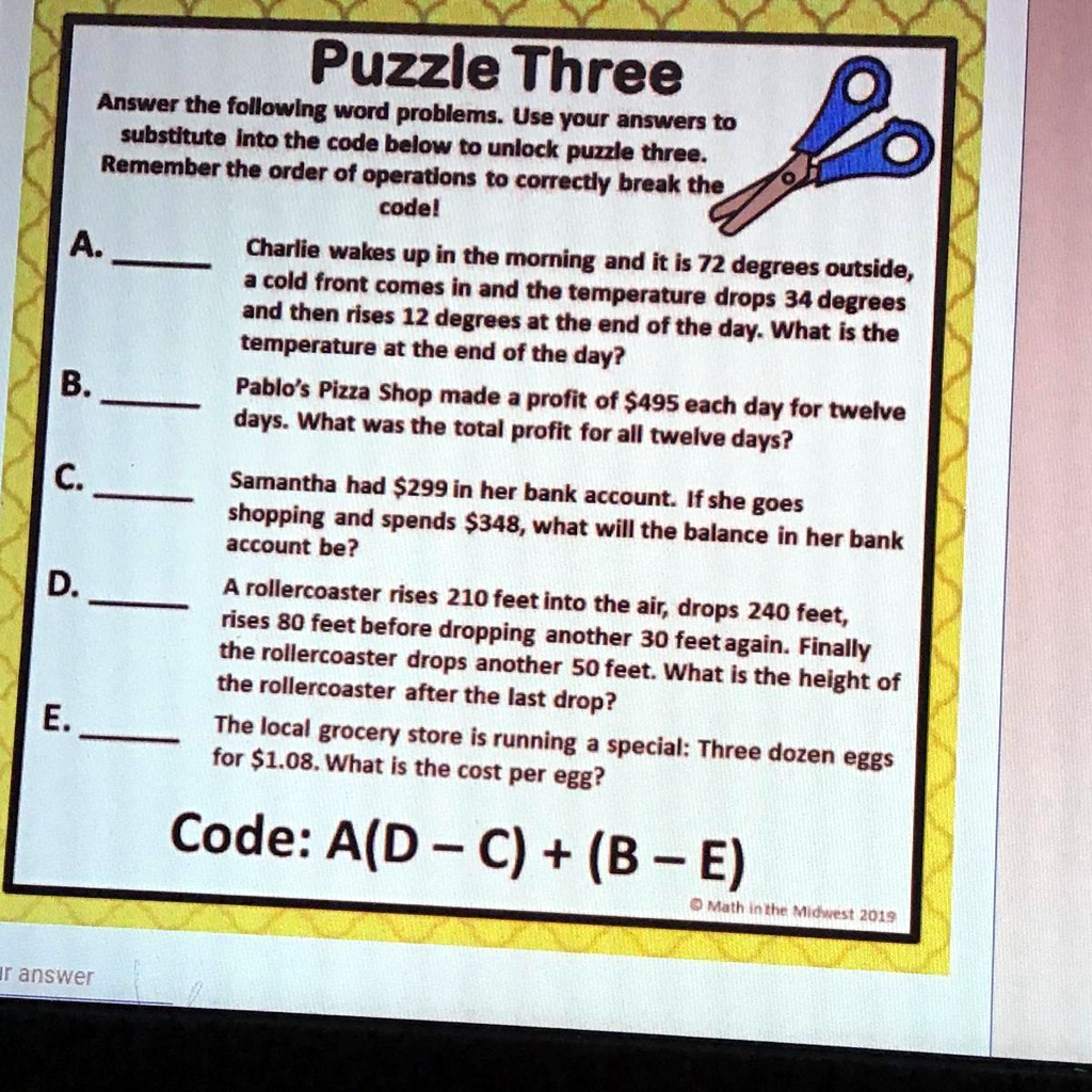 SOLVED: 'Puzzle Three Answer the following word problems. Use your ...