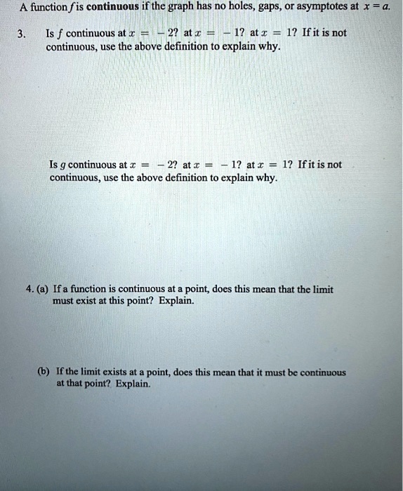 A function f is continuous if the graph has no holes, gaps, or ...