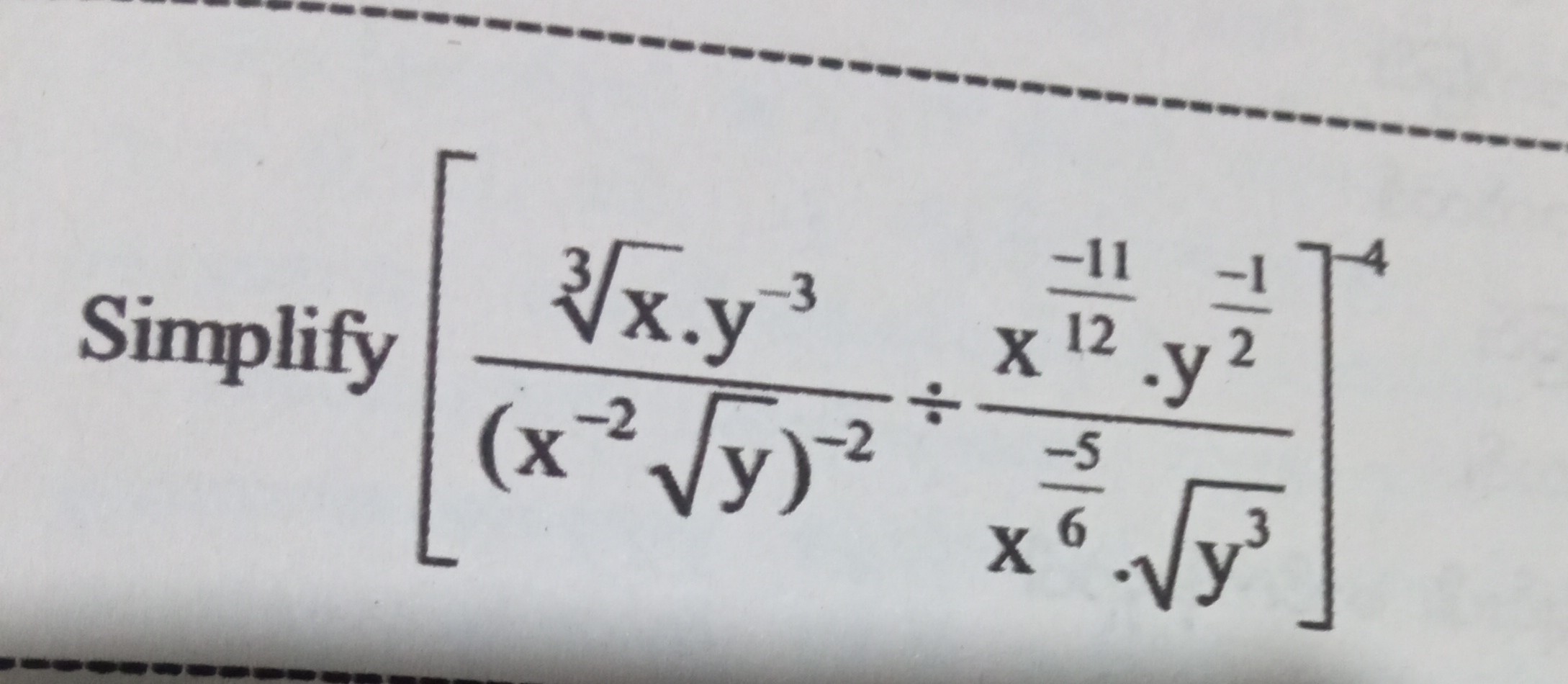 SOLVED: Simplify [(√(x)· y^-3)/((x^-2√(y))^-2)÷(x^(-11)/(12)· y^(-1)/(2 ...