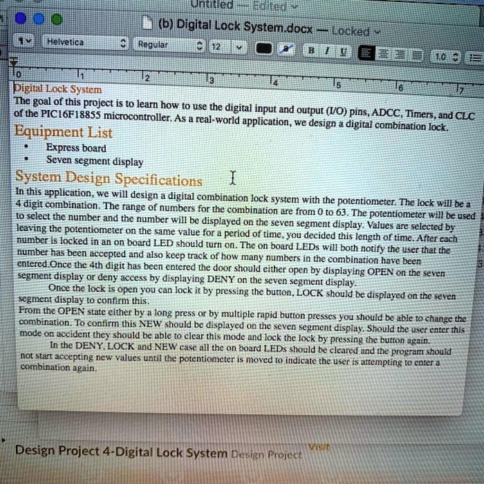 Digital Lock System The goal of this project is to learn how to use the ...