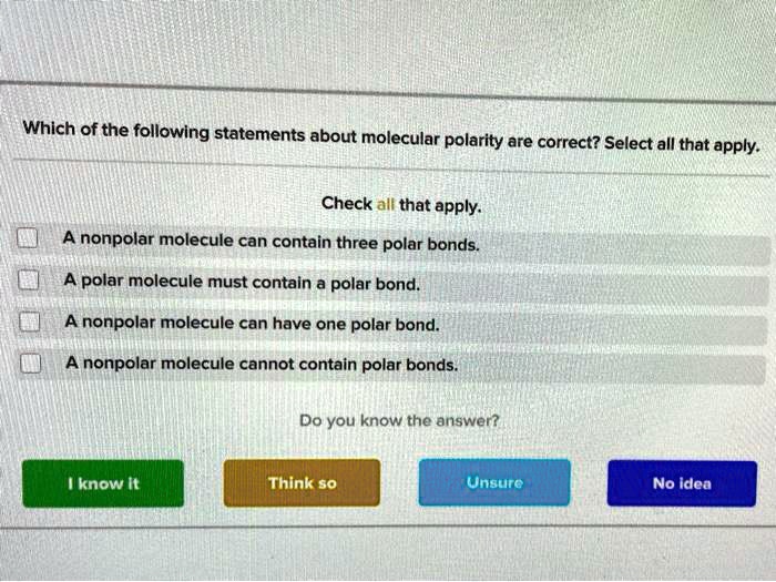 SOLVED Which of the following statements about molecular polarity are