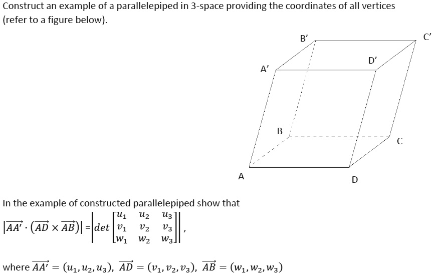 construct an example of a parallelepiped in 3 space providing the coordinates of all vertices refer to a figure below in the example of constructed parallelepiped show that u1 uz u3 iaa ad x 69812
