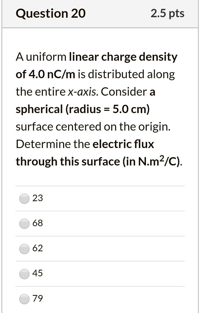 question 20 25 pts auniform linear charge density of 40 nclm is ...