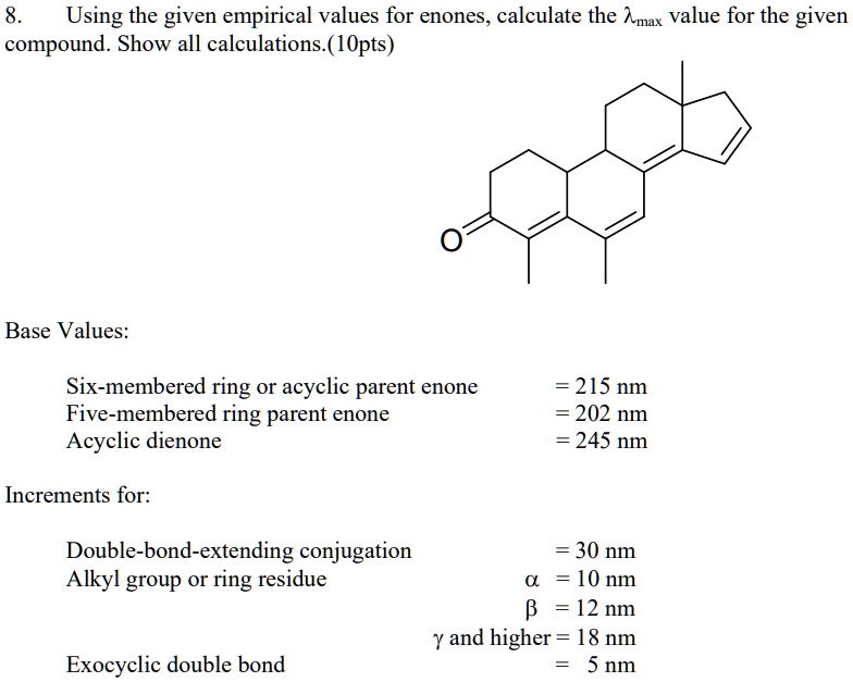 solved-using-the-given-empirical-values-for-enones-calculate-the-amax