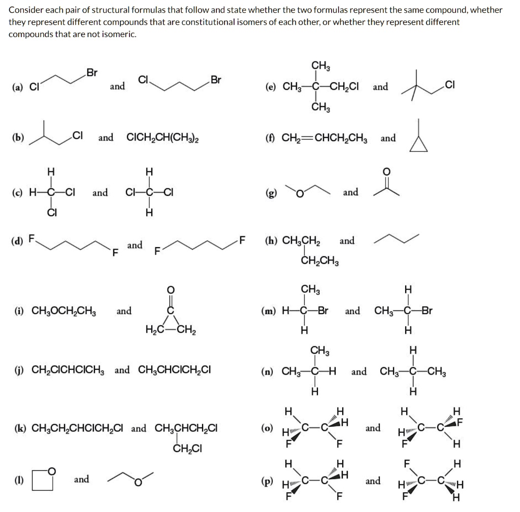 SOLVED: Consider each pair of structural formulas that follow and state ...