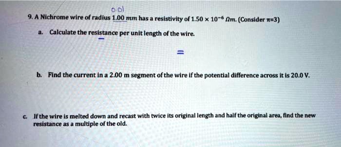 SOLVED: A Nichrome wire of radius 1.00 mm has a resistivity of 1.50 ...