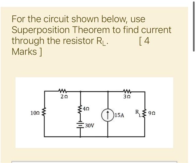 Solved For The Circuit Shown Belowuse Superposition Theorem To Find Current Through The 7836