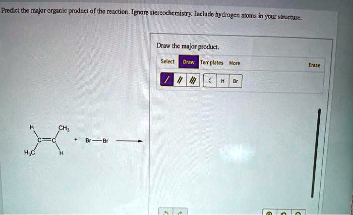 SOLVED: Predict the major organic product of the reaction. Ignore