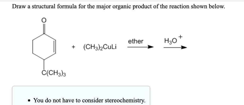 SOLVED: Draw a structural formula for the major organic product of the ...