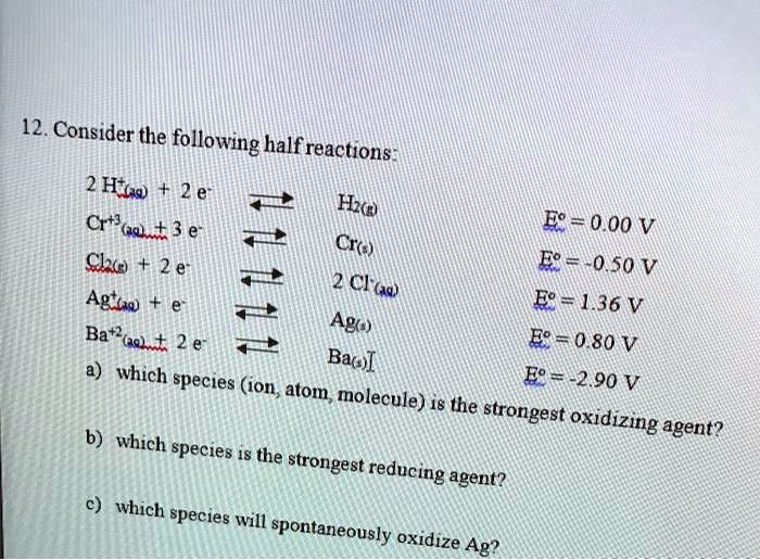 VIDEO solution: 12. Consider the following half-reactions: 2 H+(aq) + 2 ...