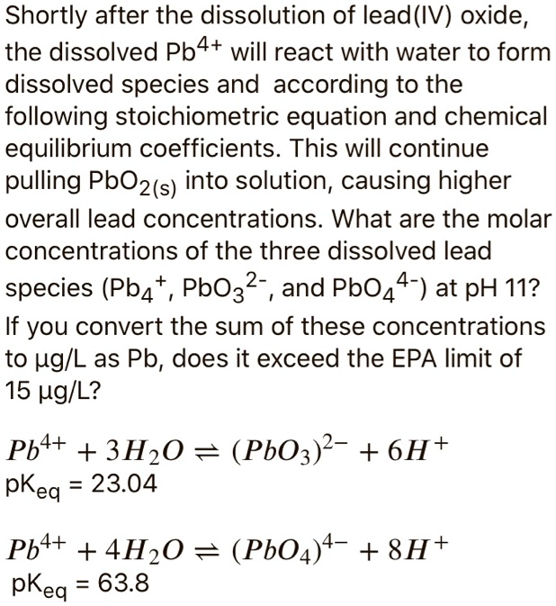 SOLVED Shortly after the dissolution of lead(IV) oxide, the dissolved