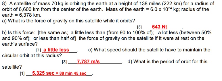 SOLVED A satellite of mass 70 kg is orbiting the earth at a