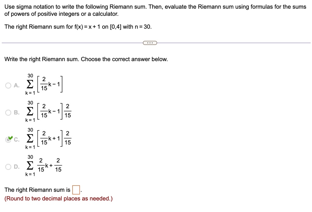 Use sigma notation to write the following Riemann sum. Then, evaluate ...