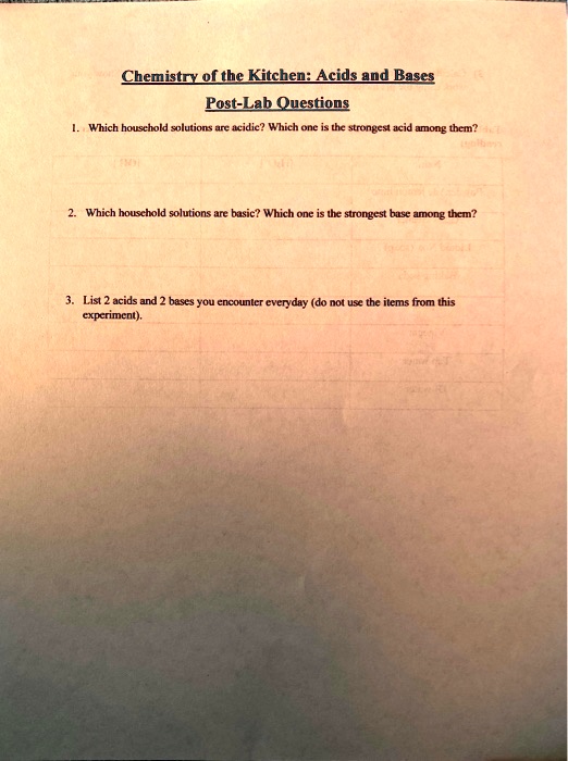 SOLVED: Chemistry of the Kitchen: Acids and Bases Post-Lab Questions ...