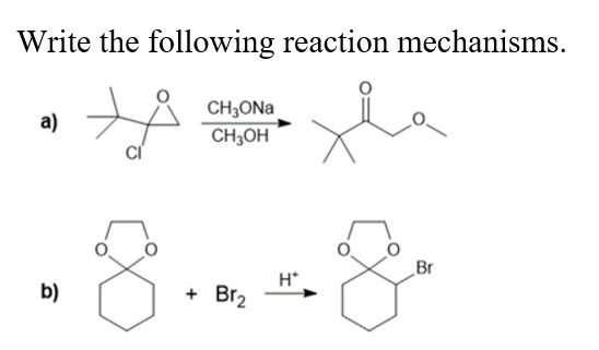 SOLVED: Write The Following Reaction Mechanisms. CH3ONa + CH3OH B) Br2