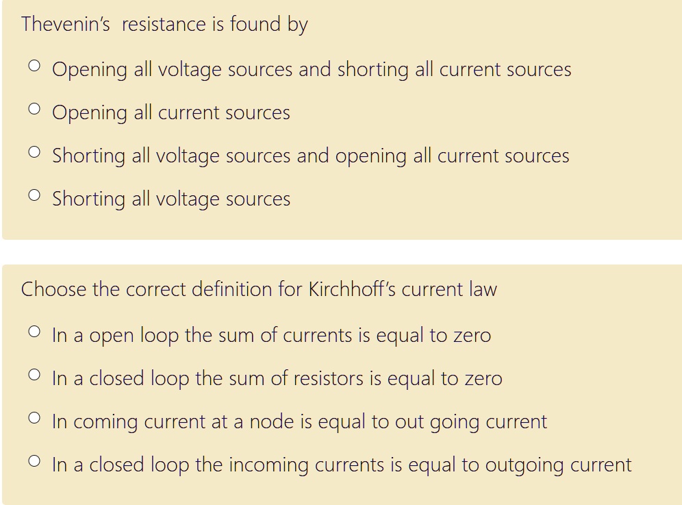 SOLVED: Thevenin's resistance is found by O Opening all voltage sources ...