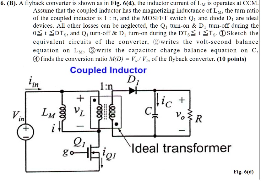 SOLVED A flyback converter is shown as in Fig. 6(d), the inductor
