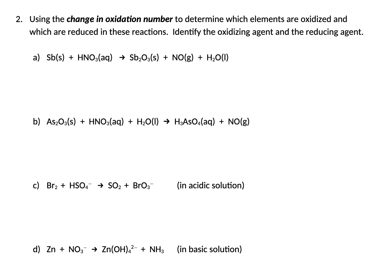 SOLVED: 2. Using the change in oxidation number to determine which ...