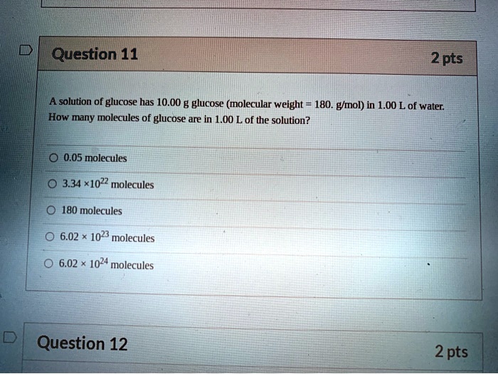 SOLVED: Question 11 2pts Asolution of glucose has 10.00 g glucose ...