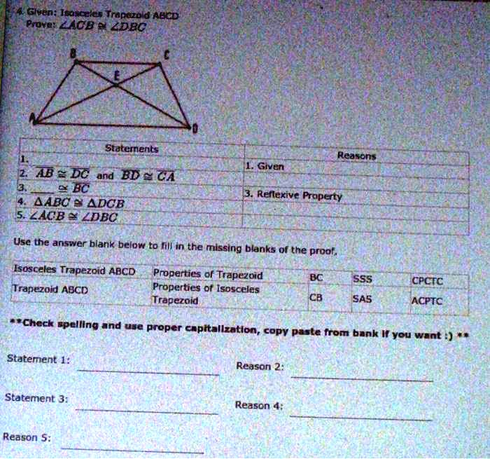 slven ieoroeles trapezold abcd brove lacb r zdbc staternents redsons given ab dc and bd ca 2 bc aabc adcb 5 zacb dbc redlexiva property use the answer blank below to iill in the missing blan 96934