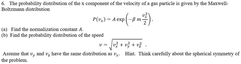 SOLVED: The probability distribution of the x component of the velocity ...