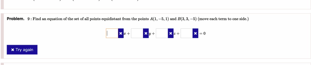 Problem. 9: Find an equation of the set of all points equidistant from ...