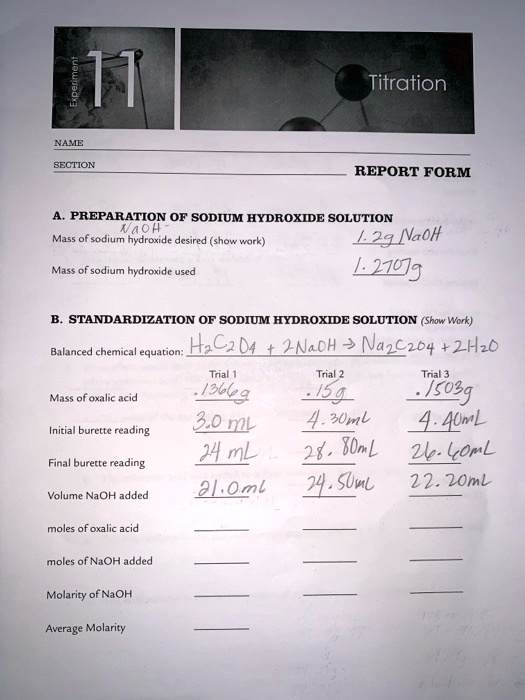 SOLVED: Titration NAME SnI REPORT FORM PREPARATION OF SODIUM HYDROXIDE ...