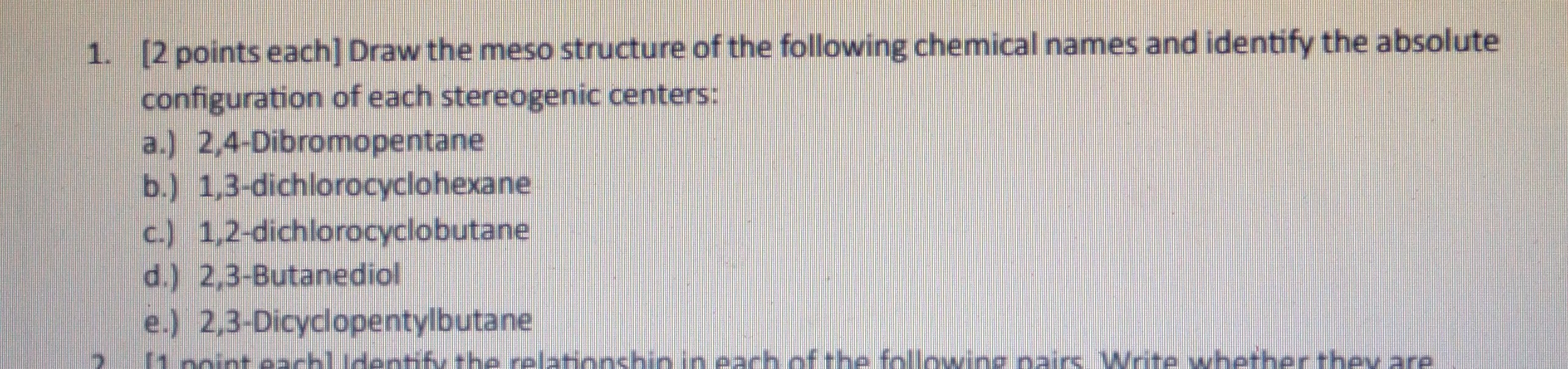 SOLVED: 1. [2 points each] Draw the meso structure of the following ...