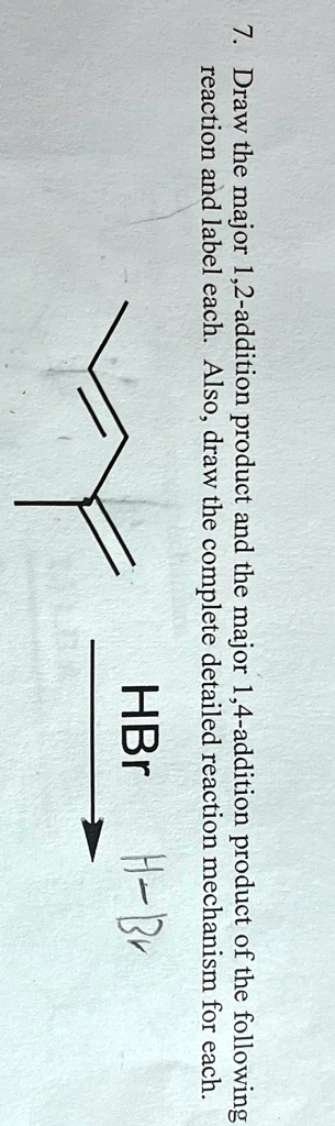 draw the major 12 addition product and the major 14 addition product of ...