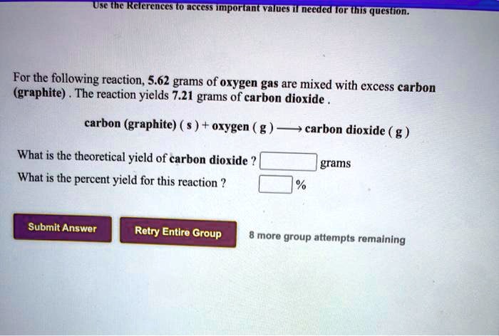 for the following reaction 562 grams of oxygen gas are mixed with