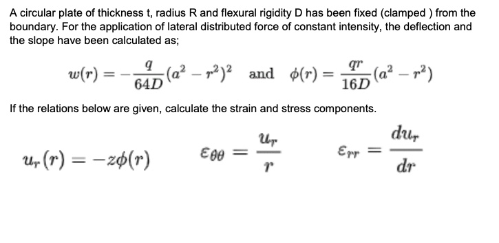 SOLVED: A circular plate of thickness t, radius R, and flexural ...