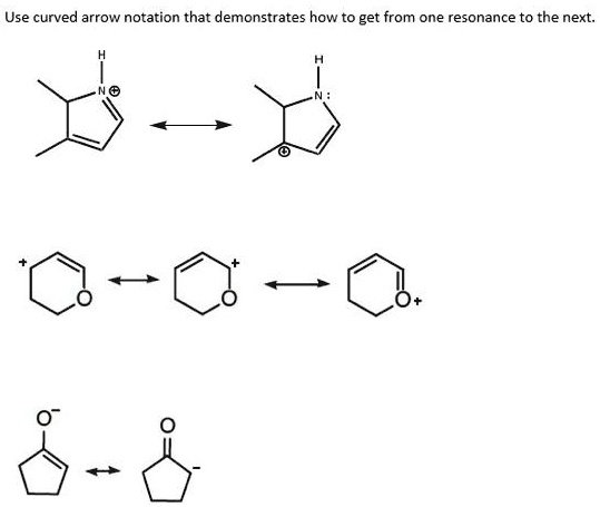 Solved Use Curved Arrow Notation That Demonstrates How To Get From One Resonance To The Next 2937