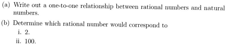 SOLVED: (a) Write out a one-to-one relationship between rational ...