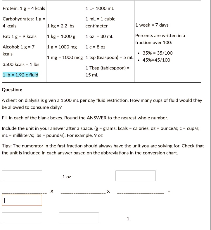 A client on dialysis is given a 1500 mL per day fluid restriction. How ...