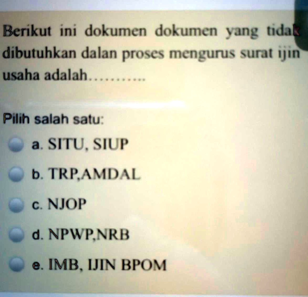 SOLVED: Berikut Ini Dokumen-dokumen Yang Tidak Dibutuhkan Dalam Proses ...