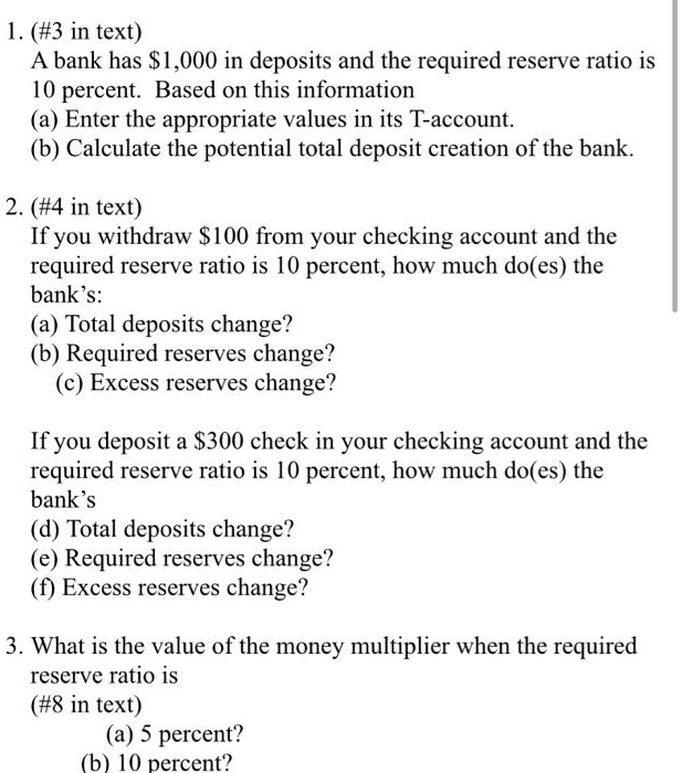 SOLVED 1. 3 in text A bank has 1,000 in deposits and the required
