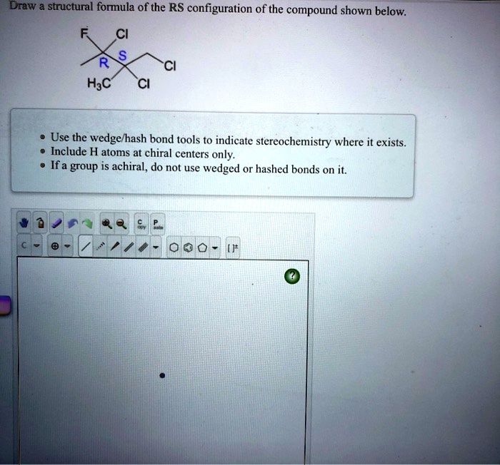 Solved Draw The Structural Formula Of The Rs Configuration Of The Compound Shown Below H C 7439