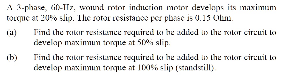 SOLVED: A 3-phase, 60-Hz, wound rotor induction motor develops its ...