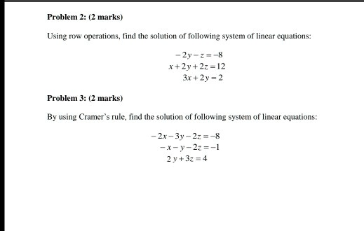 SOLVED: Using operations, find the solution of the following system of ...