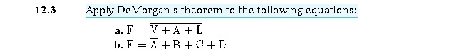 Solved Apply Demorgan S Theorem To The Following Equations 12 3 Apply Demorgan S Theorem To Solved Apply Demorgan S Theorem To The Following Equations 12 3 Apply Demorgan S Theorem To