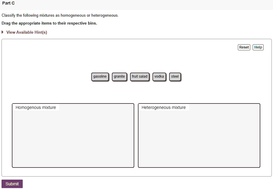 SOLVED Pant C Classify the following mixtures as homogeneous or