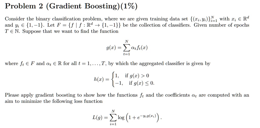 problem 2 gradient boosting 1 consider the binary classification ...