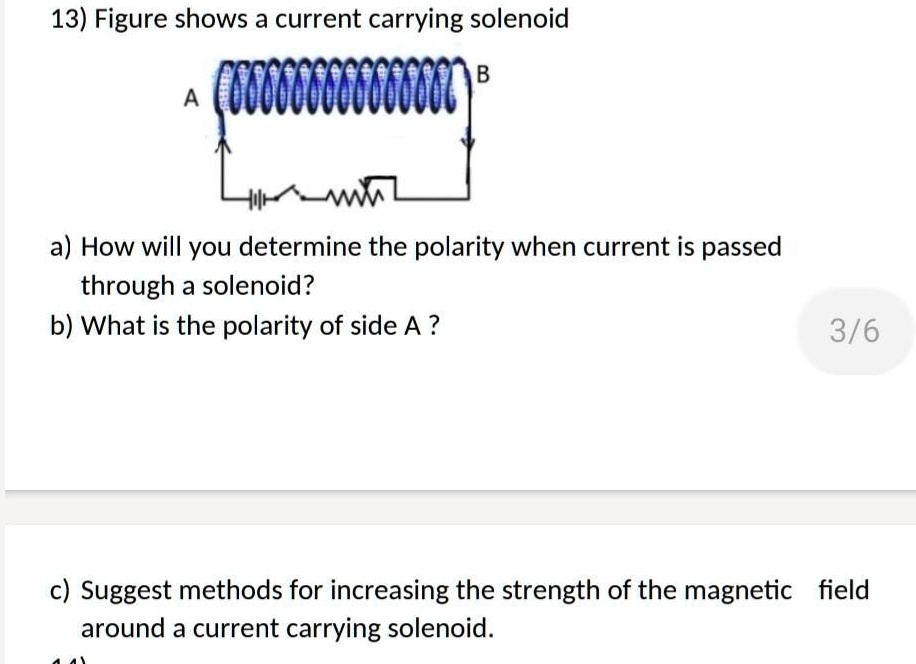 SOLVED: 'a) How will you determine the polarity when current is passed ...