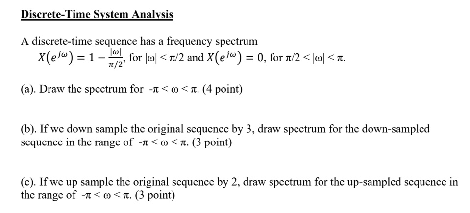 discrete time system analysis a discrete time sequence has a frequency ...
