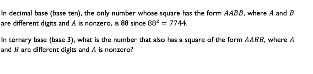 solved-in-decimal-base-base-ten-the-only-number-whose-square-has-the-form-aabb-where-a-and