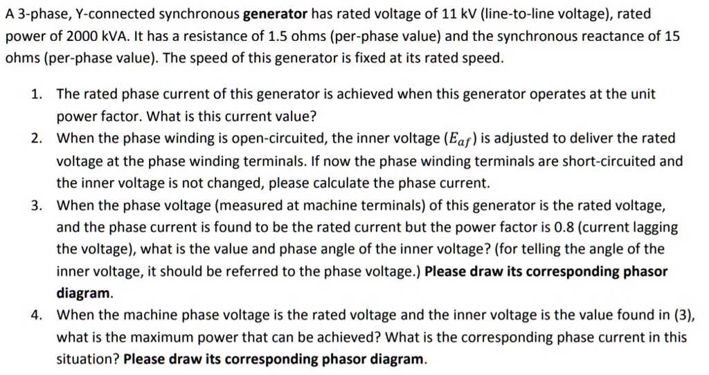 SOLVED: A 3-phase, Y-connected synchronous generator has rated voltage ...