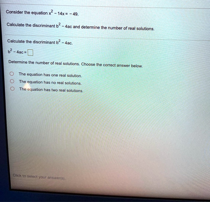 solved-consider-the-equation-x-14x-49-calculate-the-discriminant