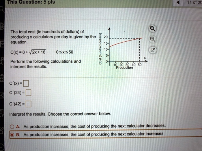SOLVED: This Question: 5 pts 11 of 20 The total cost (In hundreds of ...