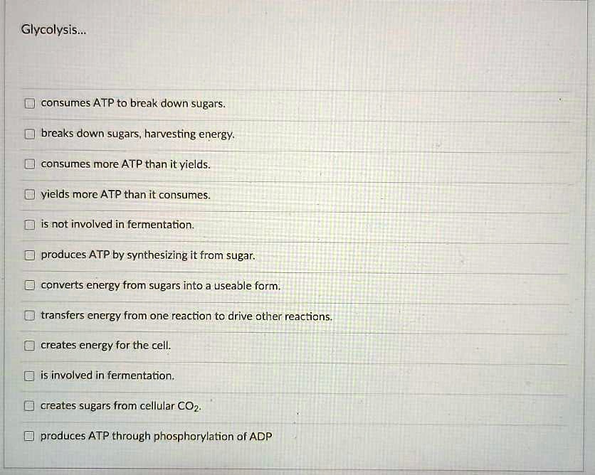 SOLVED Glycolysis consumes ATP to break down sugars breaks down sugars